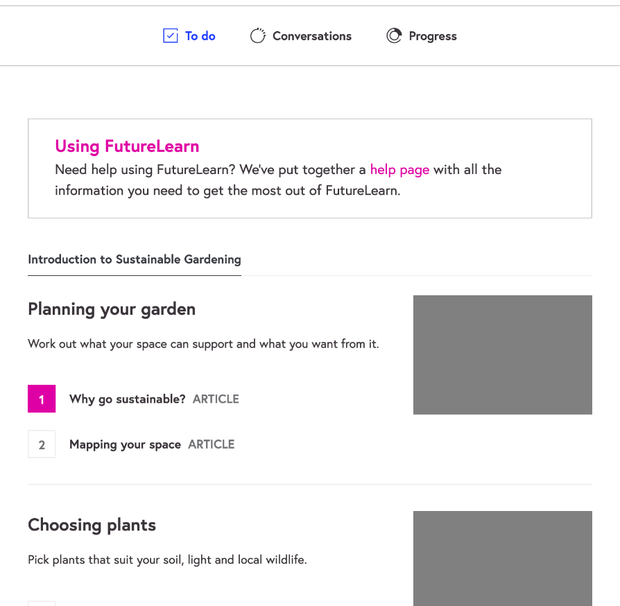 A To do list with the course title as the heading and no week boxes. The first activity, "Planning your garden", is shown with its description and image, and its two steps are numbered 1 and 2. Step 1 is coloured in pink