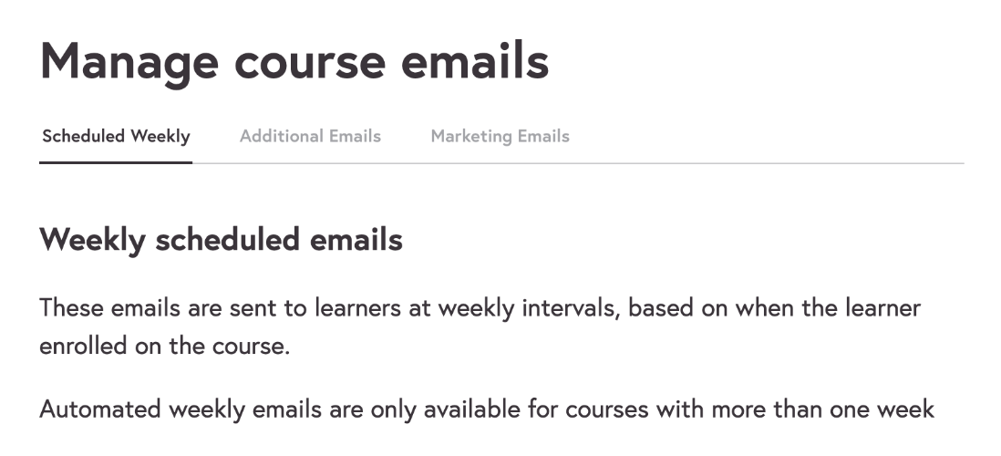The Scheduled Weekly tab of the course emails page, with the message "Automated weekly emails are only available for courses with more than one week".
